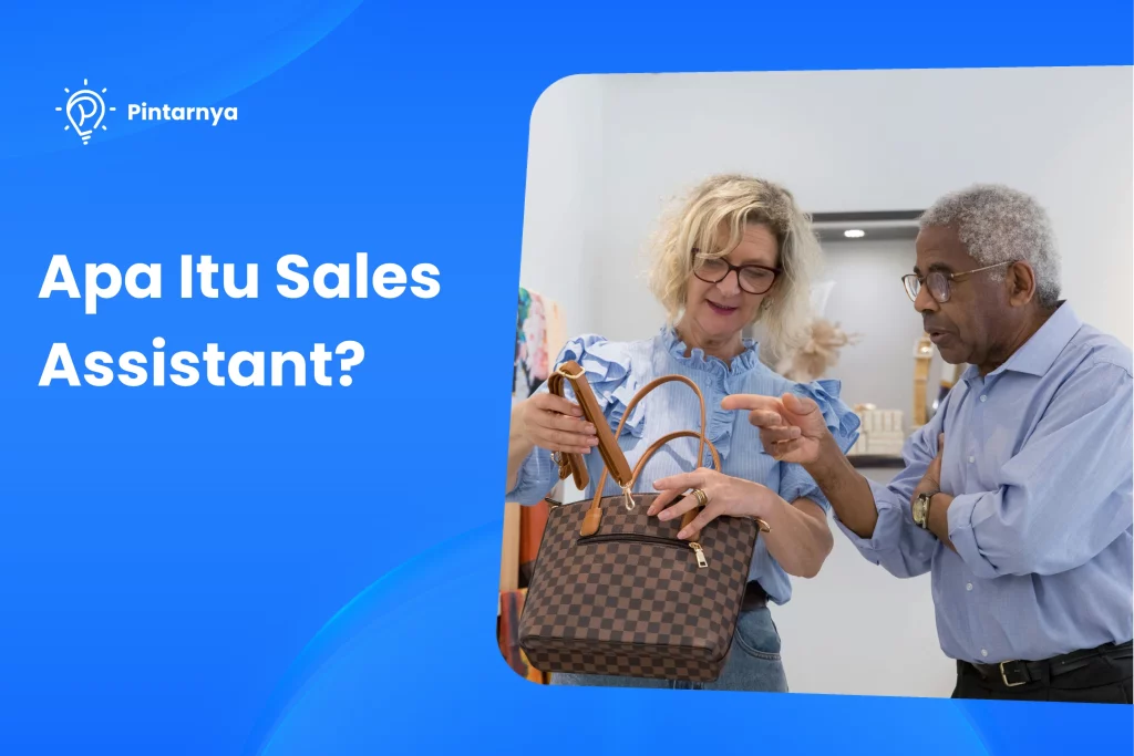 Apa Itu Sales Assistant