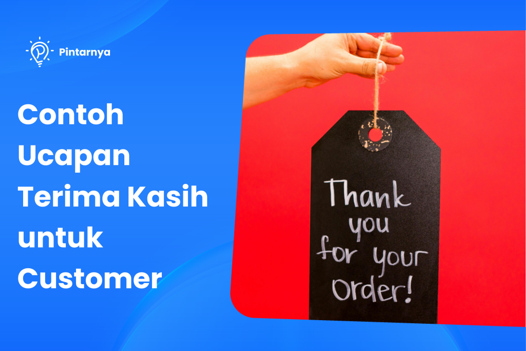 Contoh Ucapan Terima Kasih untuk Customer