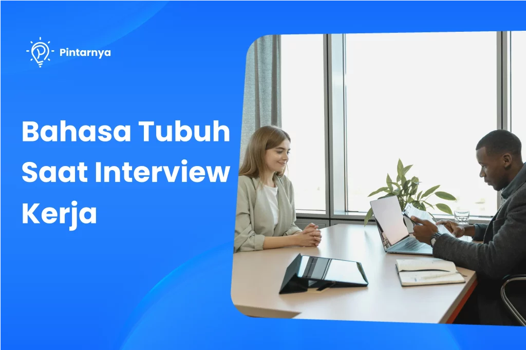 Bahasa Tubuh Saat Interview Kerja