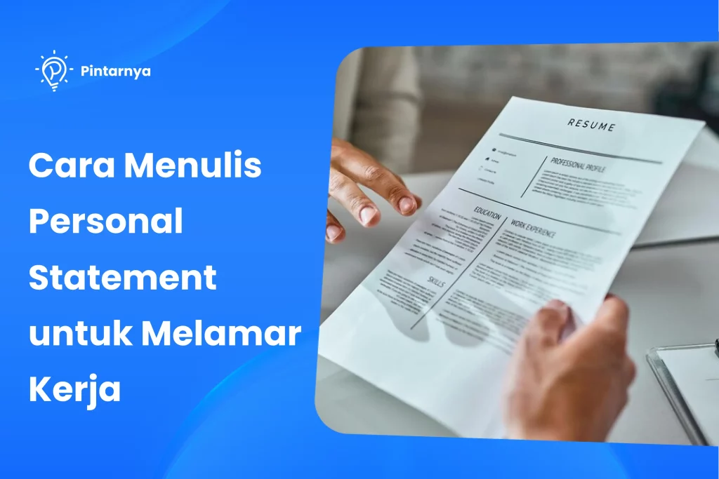 Begini Cara Menulis Personal Statement untuk Melamar Kerja yang Efektif