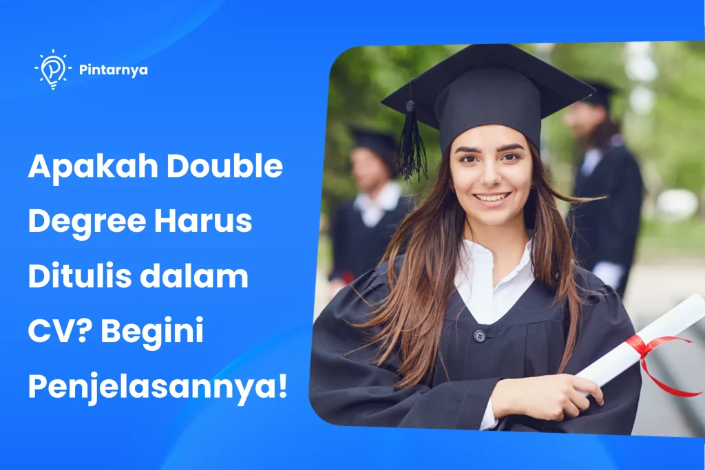 Apakah Double Degree Harus Ditulis dalam CV