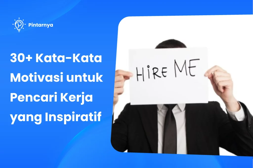 Kata-Kata Motivasi untuk Pencari Kerja