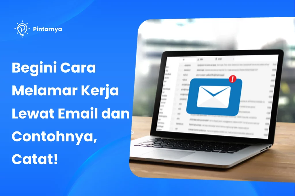 Cara Melamar Kerja Lewat Email